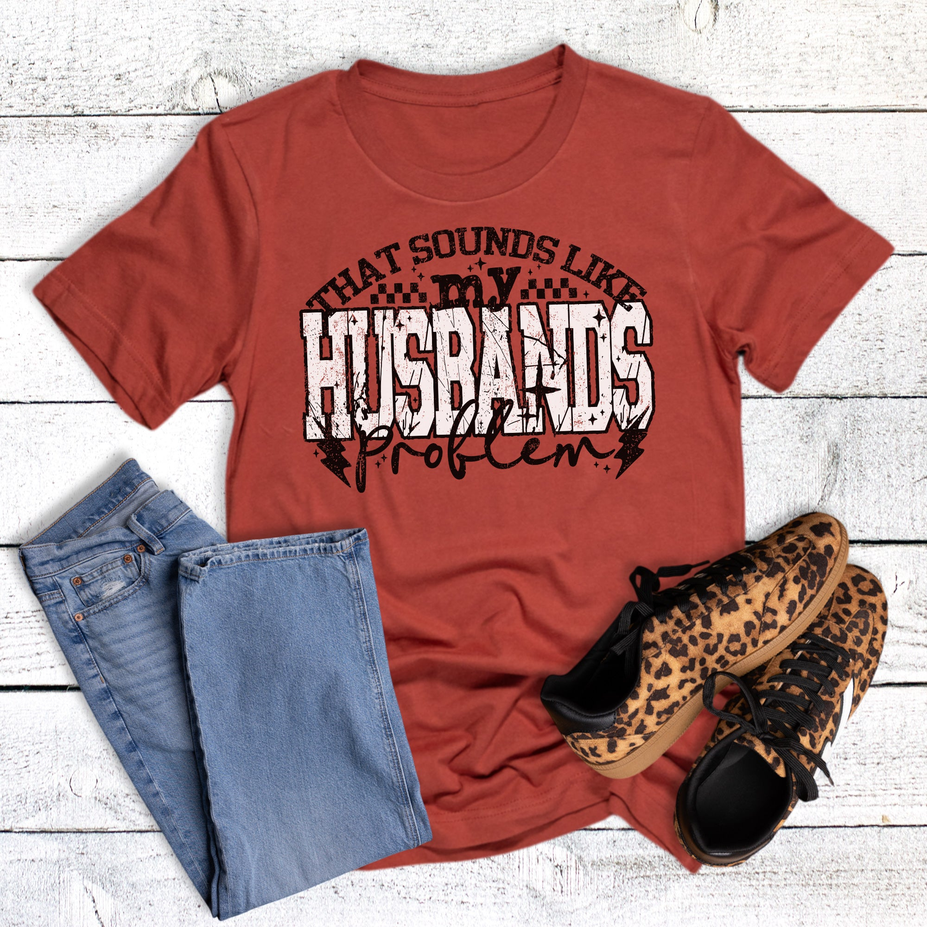 My Husband's Problem Tee